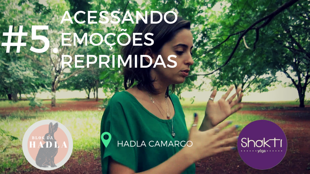 Vídeo #5. Acessando Emoções Reprimidas&nbsp;♍