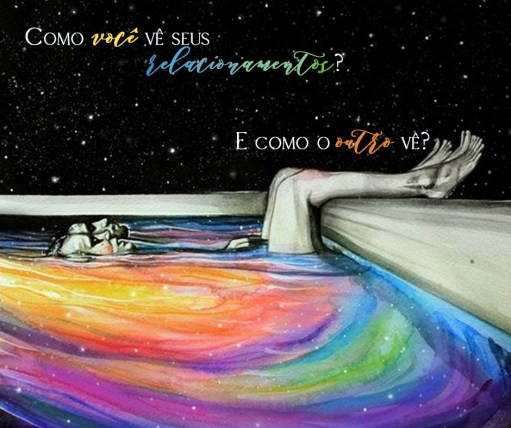 como você ve seus relacionamentos