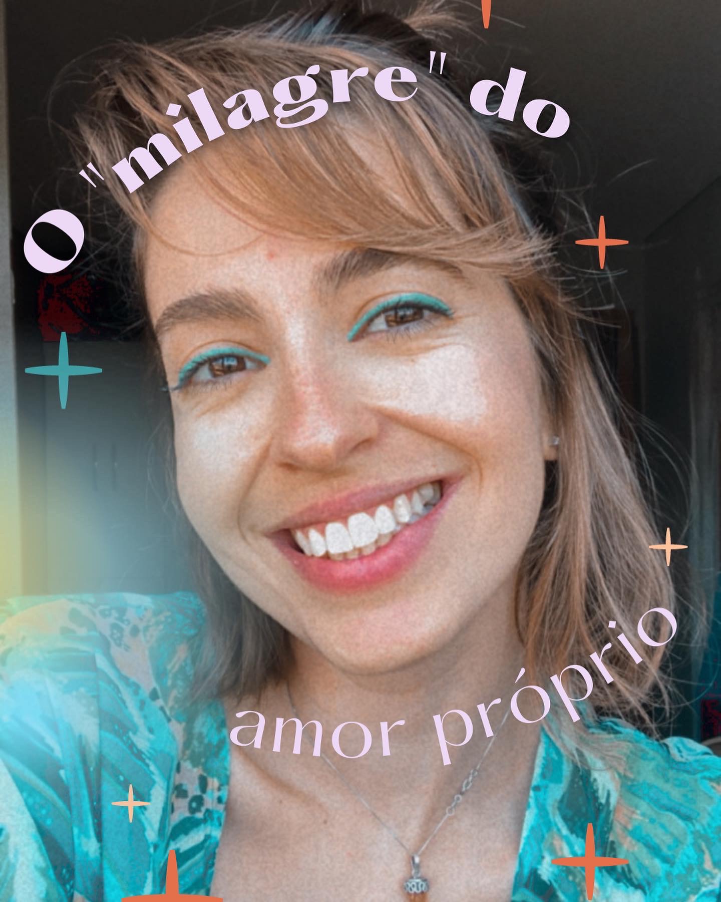 O milagre do amor próprio